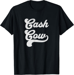 Cash Cow Vintage Funny Successful Business Money T-Shirt - T-Shirt | Black