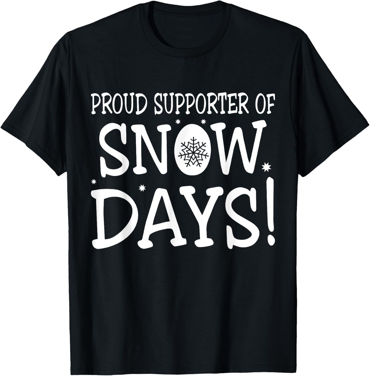 Proud Supporter Of Snow Days Vintage Christmas Holiday T-Shirt - T-Shirt | Black