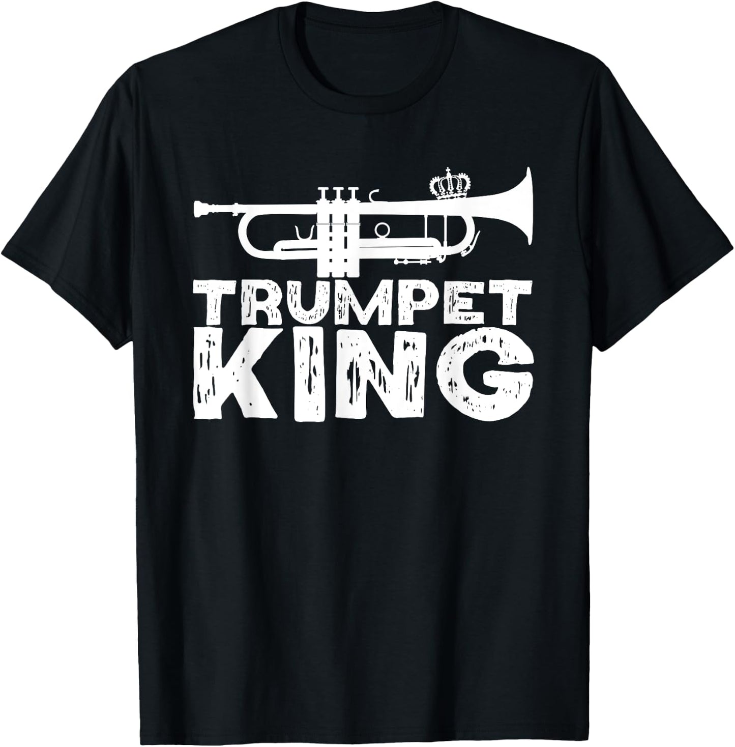 Trumpet King - Trumpet Player Funny T-Shirt - T-Shirt | Black
