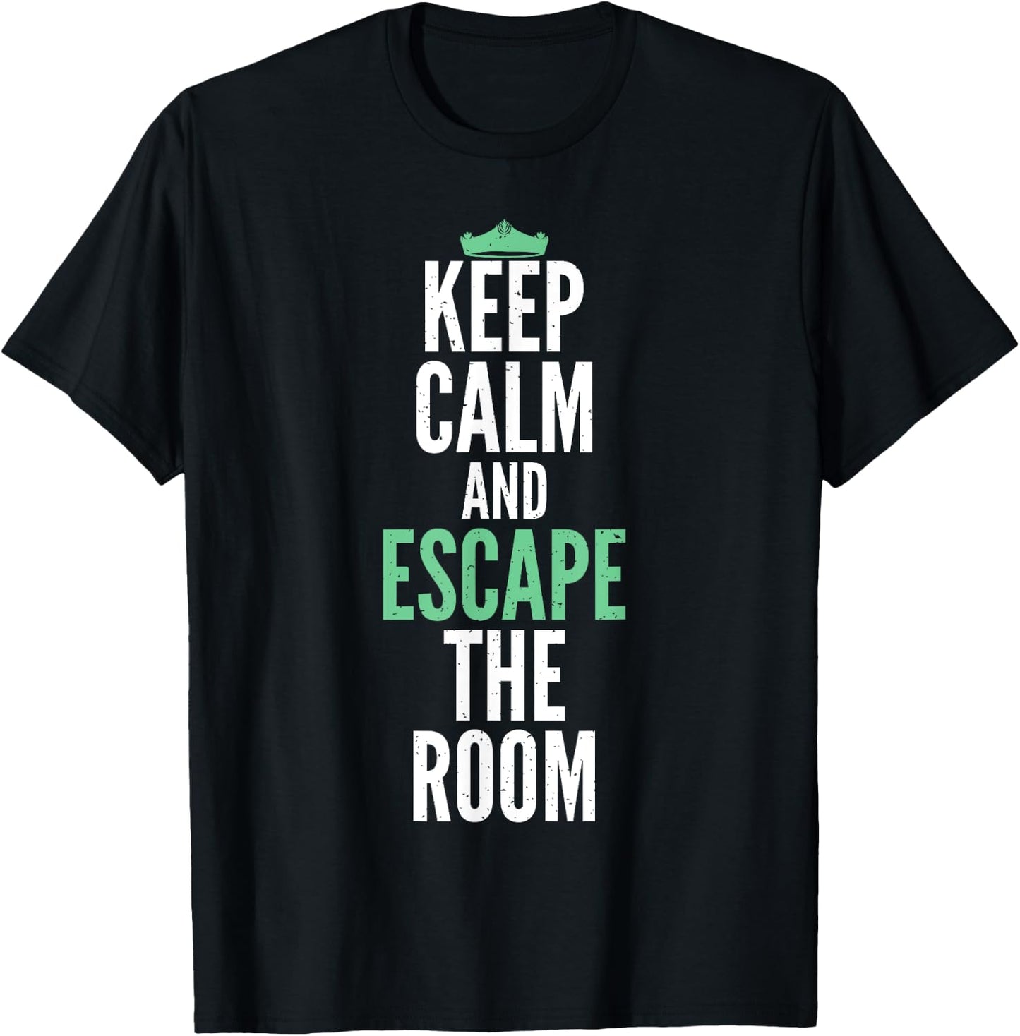 Keep Calm and Escape the Room funny Escape Room T-Shirt - T-Shirt | Black