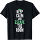 Keep Calm and Escape the Room funny Escape Room T-Shirt - T-Shirt | Black