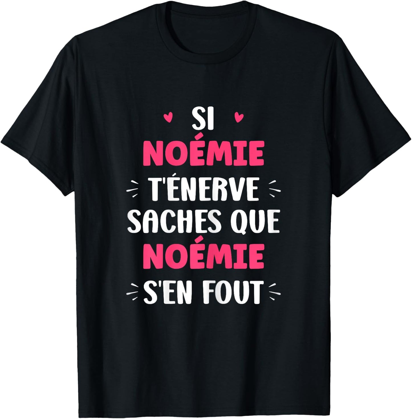 Name Si Noémie t'énerve Humour Personalised Name Noémie T-Shirt - T-Shirt | Black