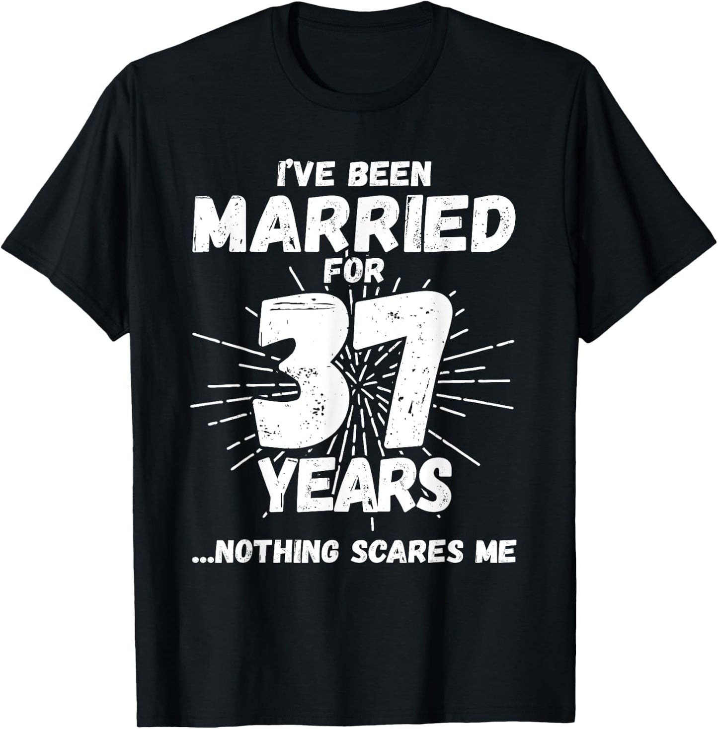 Couples Married 37 Years - Funny 37th Wedding Anniversary T-Shirt - T-Shirt | Black