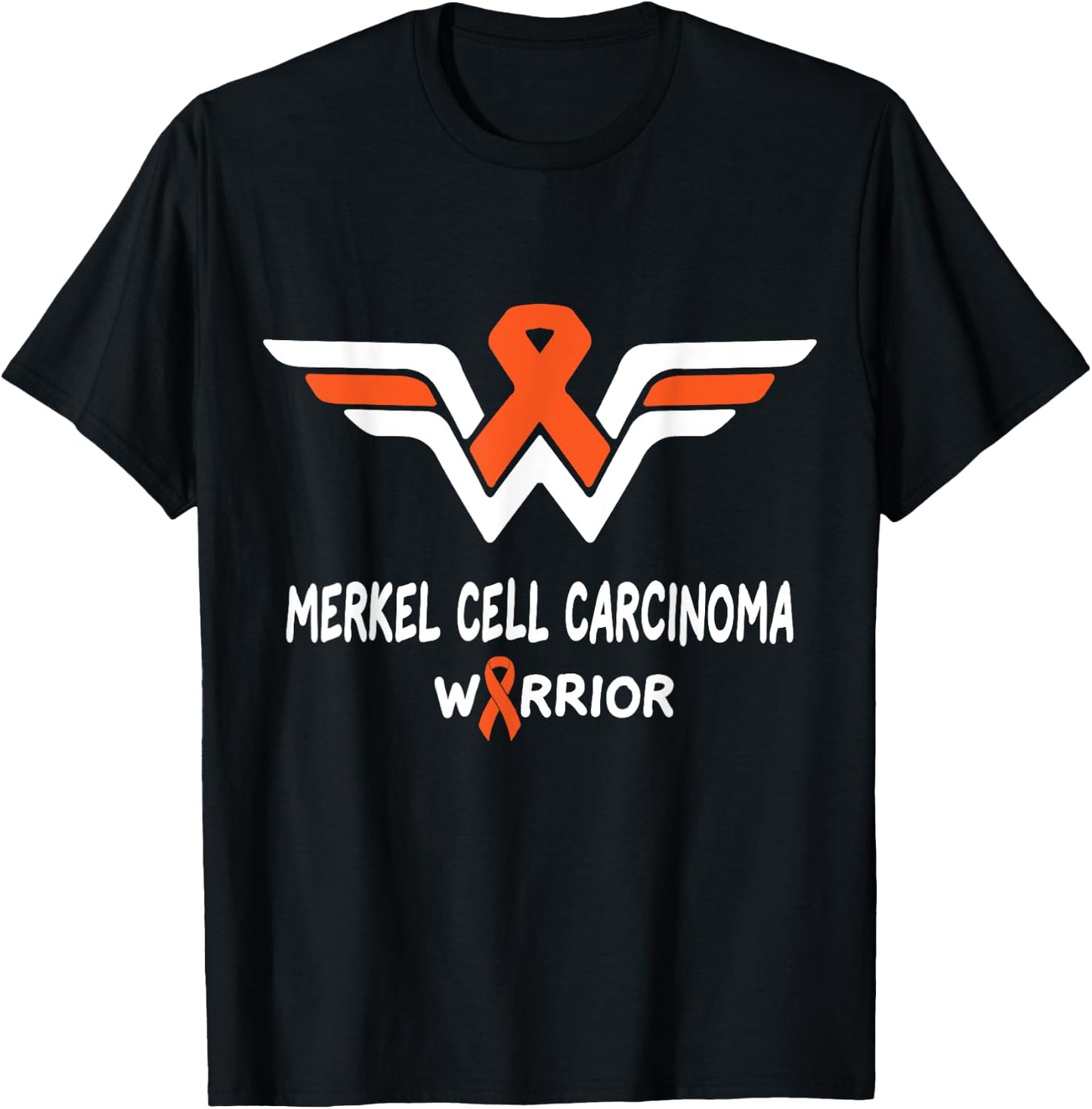 Merkel Cell Carcinoma Awareness Warrior Orange Ribbon Gifts T-Shirt - T-Shirt | Black