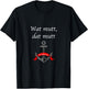 with "Wat mutt, dat mutt" typical North German, black T-Shirt - T-Shirt | Black