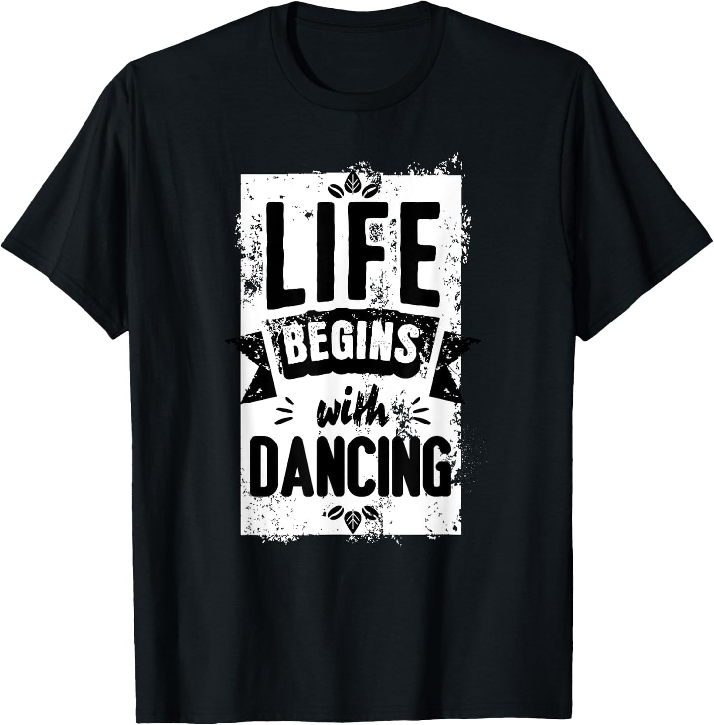 Dance Outfit Men's Women's with German Text "Das Leben beginnt mit dem Tanzen" (, black T-Shirt - T-Shirt | Black