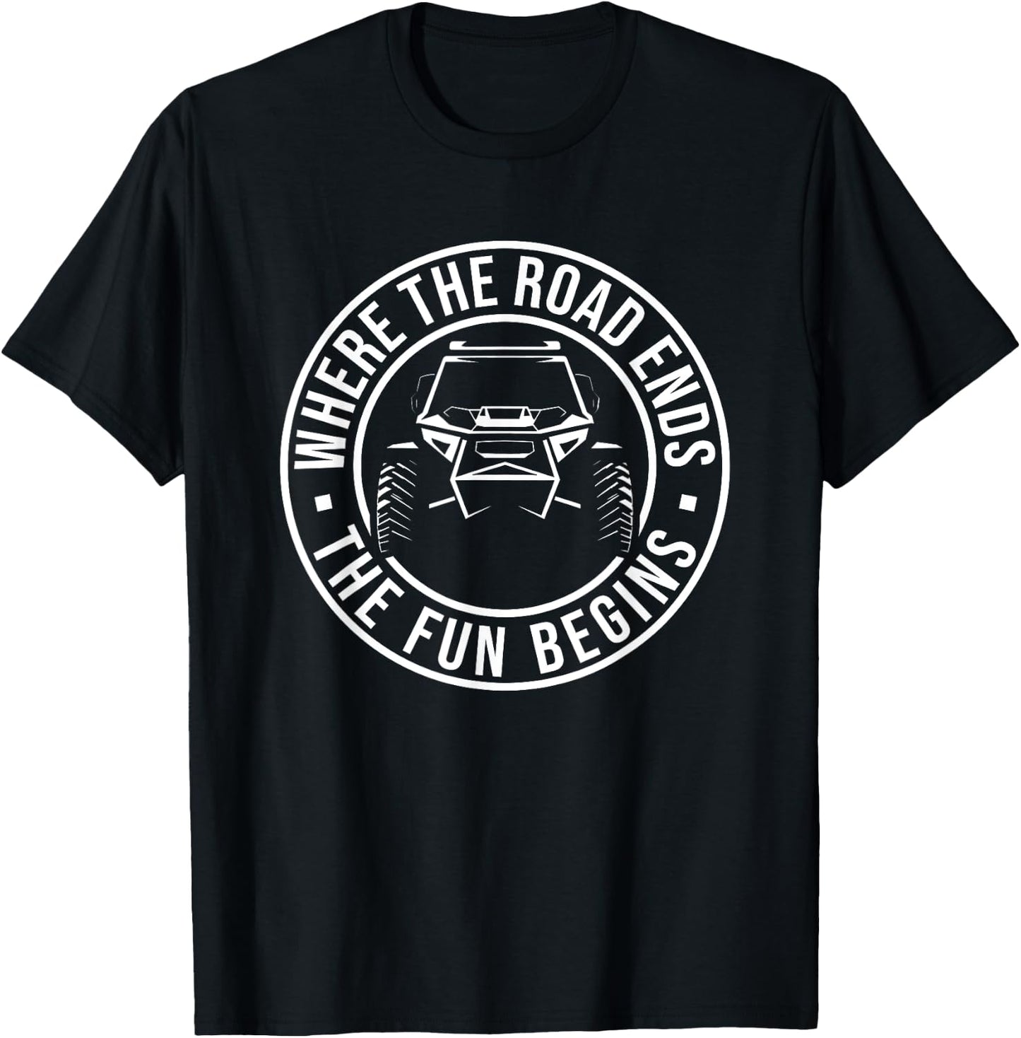 Offroading UTV Offroad Where The ROad Ends Rock Crawling T-Shirt - T-Shirt | Black