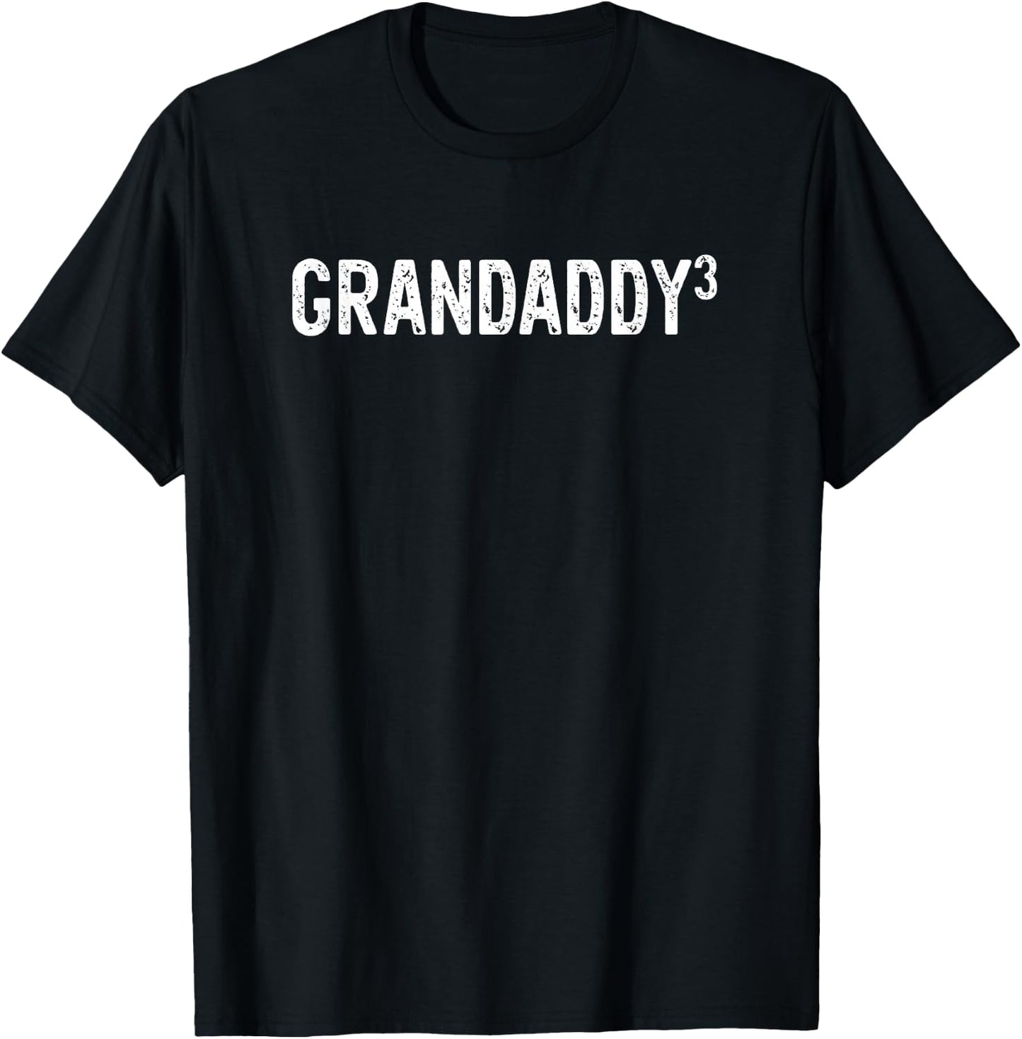 Third Time Grandaddy Again 3rd Power Baby Announcement T-Shirt - T-Shirt | Black