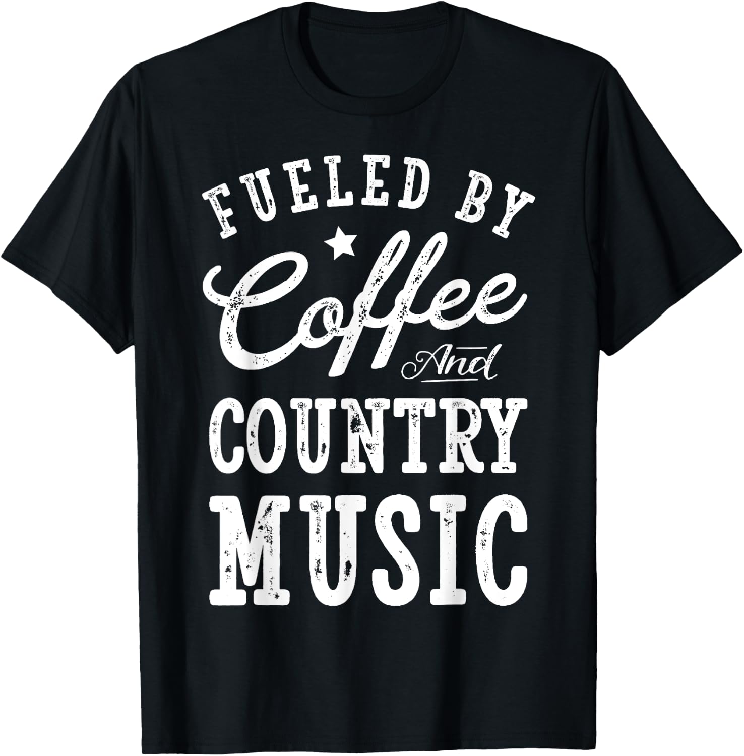 Fueled by Coffee and Country Music T shirt Men Women Gift T-Shirt - T-Shirt | Black