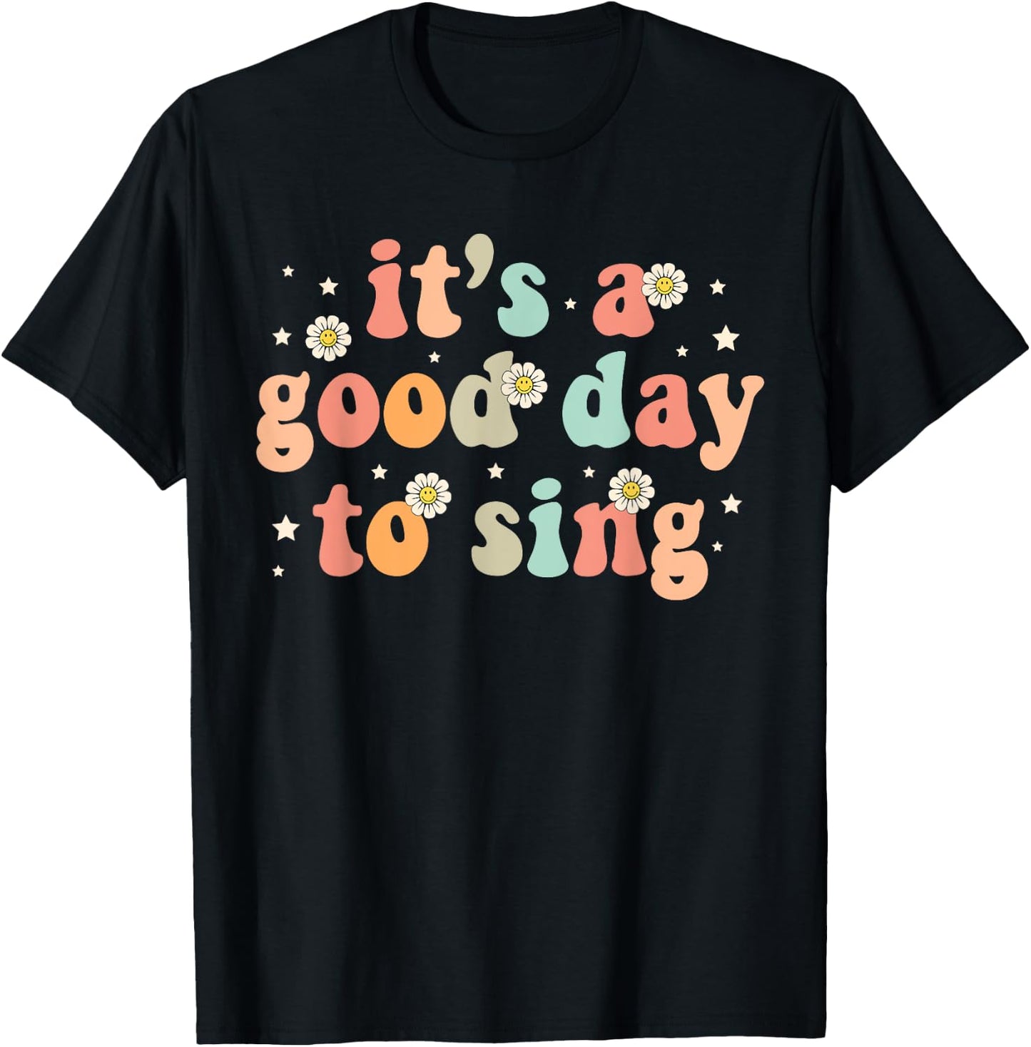 Groovy It's A Good Day To sing Musician Band Music Teacher T-Shirt - T-Shirt | Black