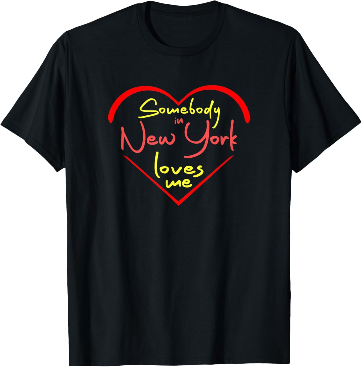 Somebody in New York Loves Me T-Shirt - T-Shirt | Black