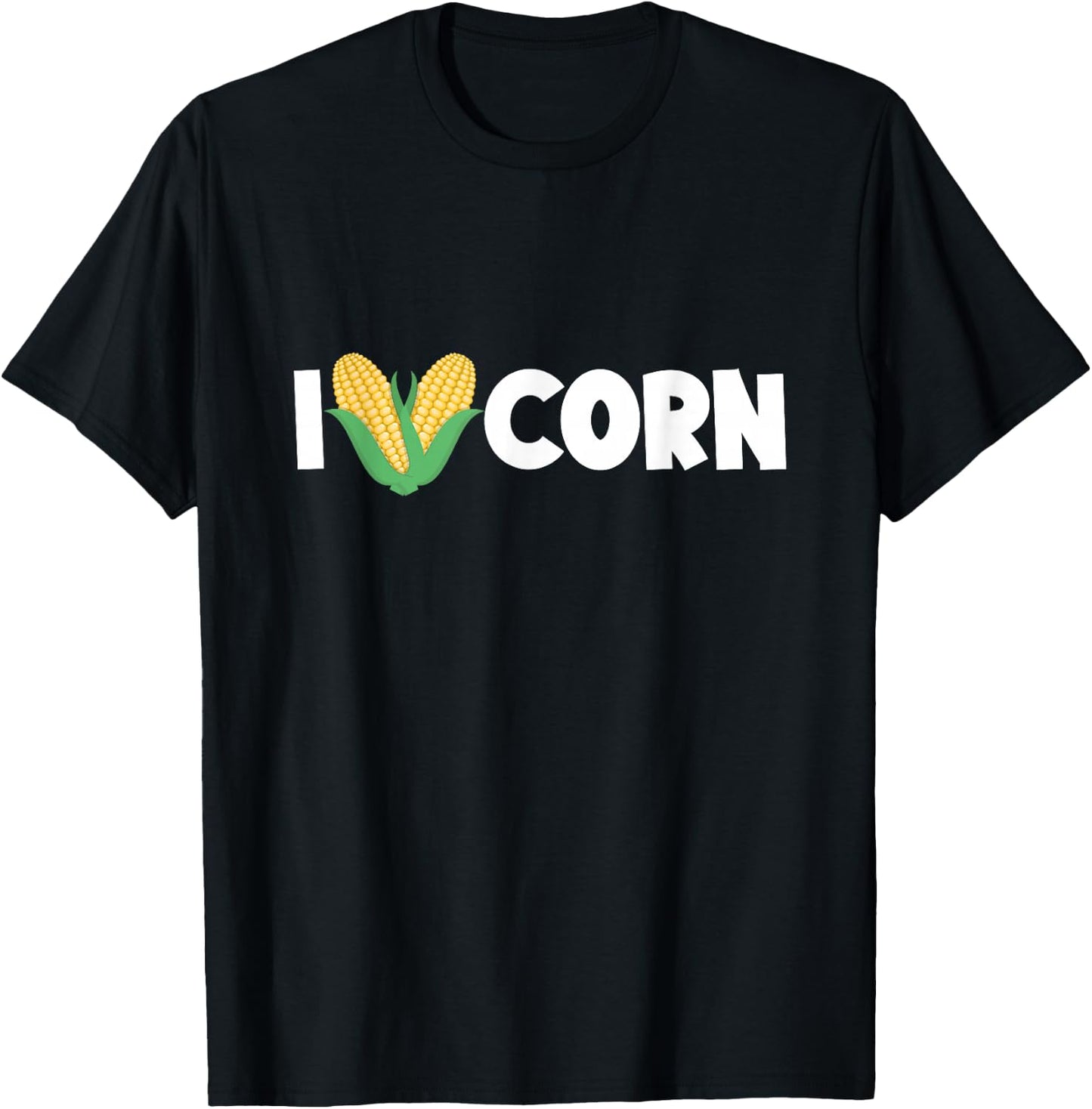 I Love Corn Funny Corn Lover Sweet Corn T-Shirt - T-Shirt | Black