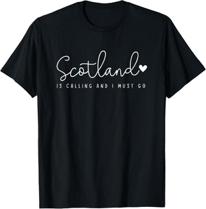 Scotland is Calling and I Must Go T-Shirt - T-Shirt | Black