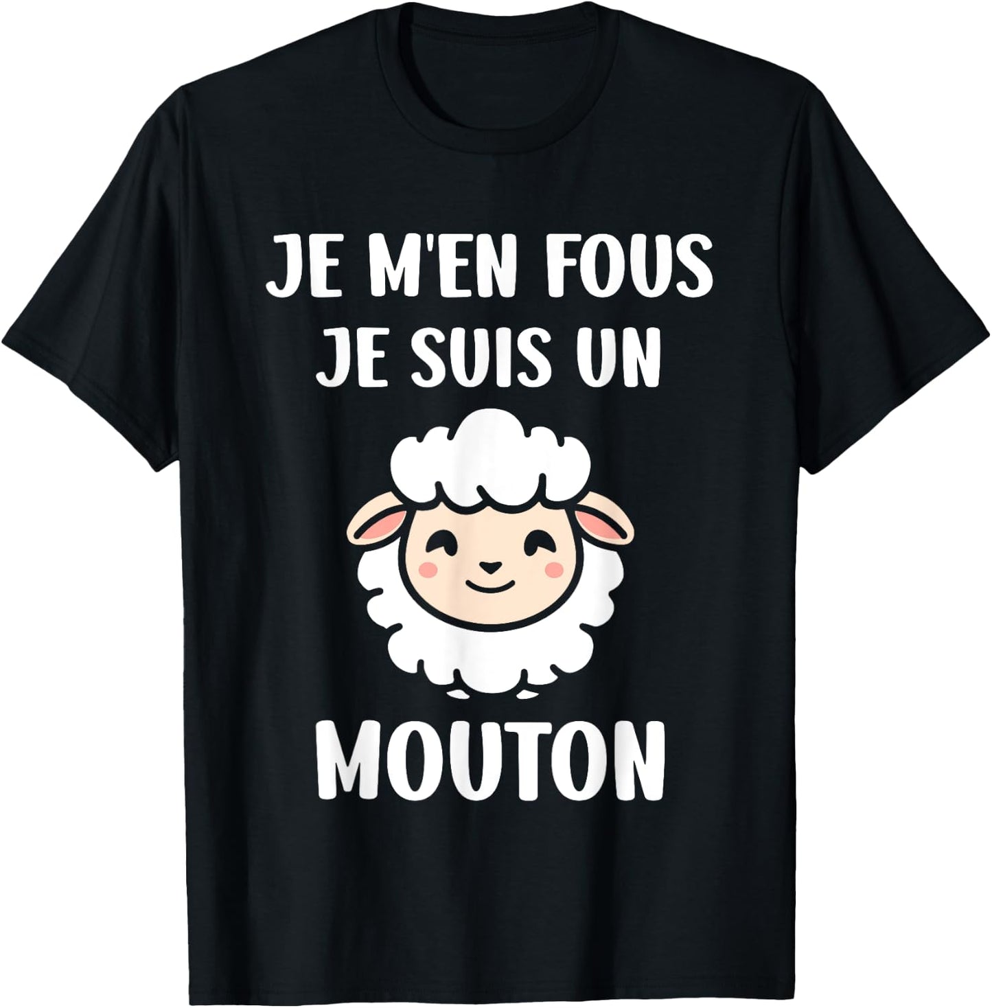 Funny Cute Sheep I Don't Care I'm a Mouton , Black, S T-Shirt - T-Shirt | Black