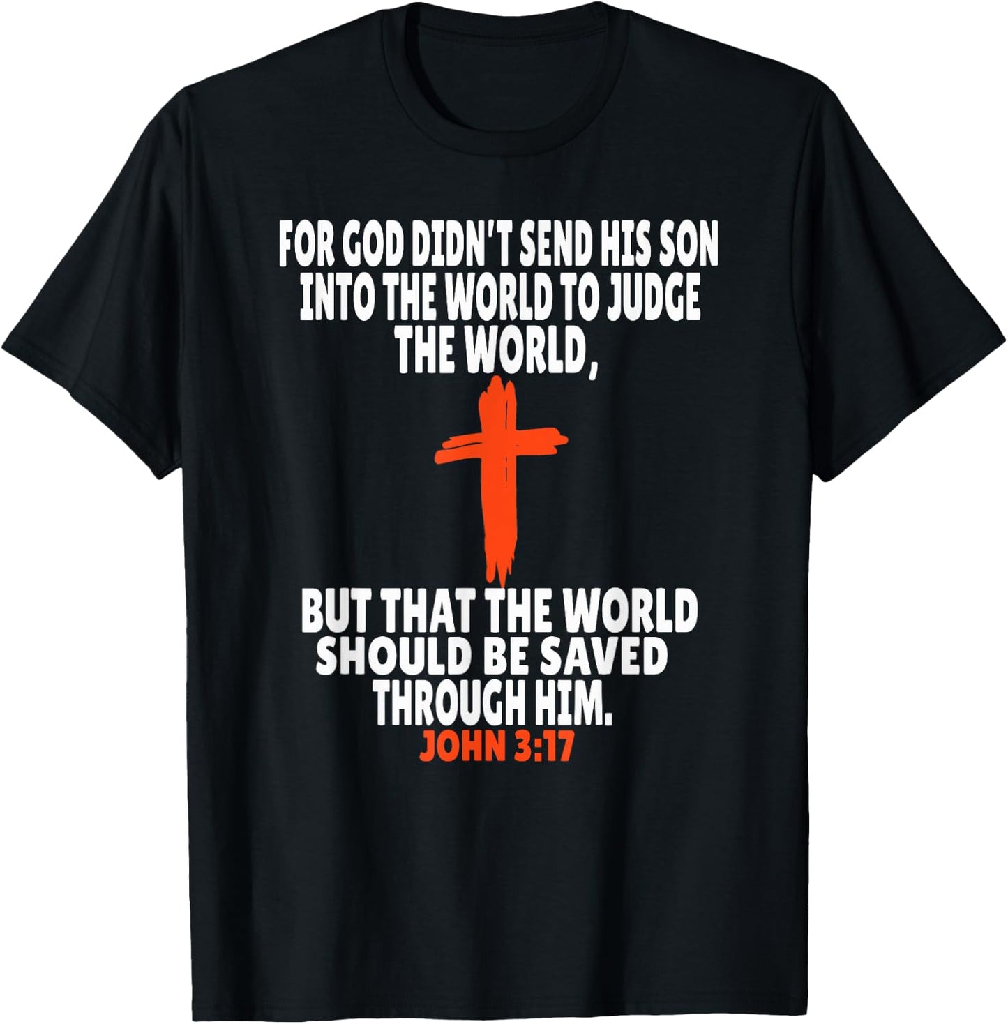 John 3:17 Bible Verses Scripture T-Shirt - T-Shirt | Black