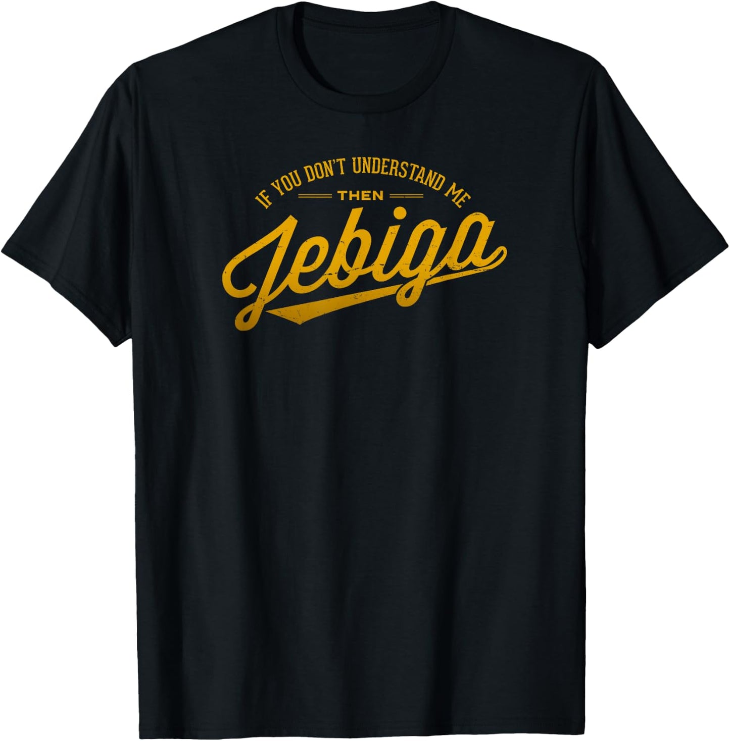 JEBIGA Funny Pride Serbian Bosnian Croate Balkan Humour , black T-Shirt - T-Shirt | Black