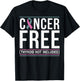 Cancer Free Thyroid Not Included Men Women T-Shirt - T-Shirt | Black