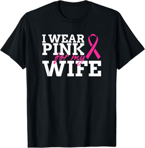 I Wear Pink For My Wife - Breast Cancer Awareness Shirt Gift T-Shirt - T-Shirt | Black