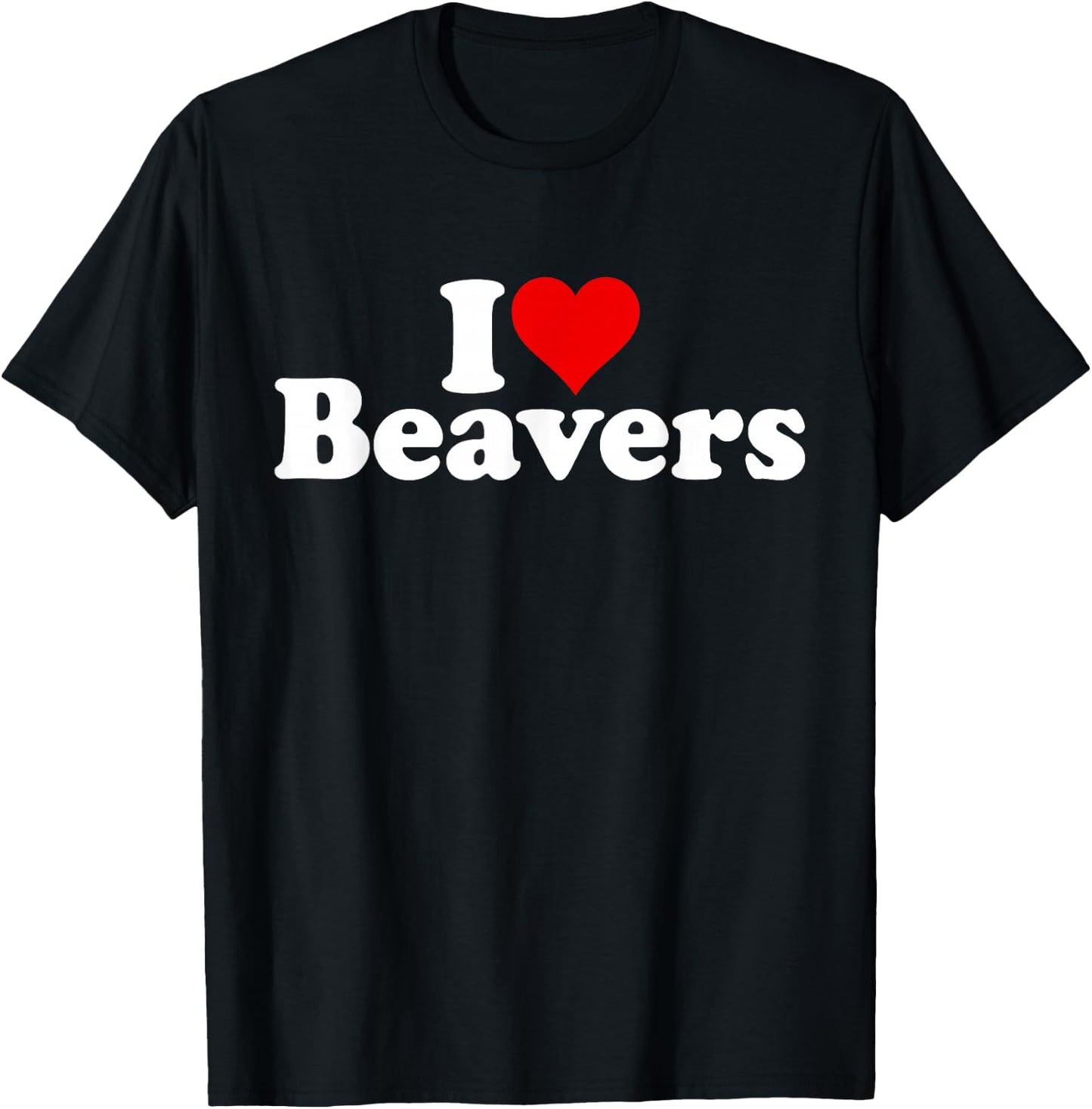I Love Heart Beavers T-Shirt - T-Shirt | Black