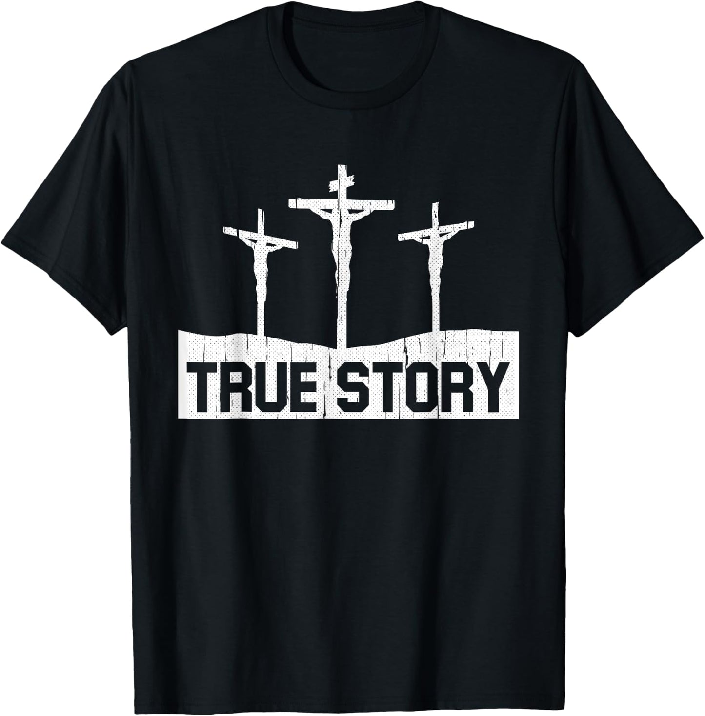 True Story Christmas Jesus On Cross Religious Christian T-Shirt - T-Shirt | Black