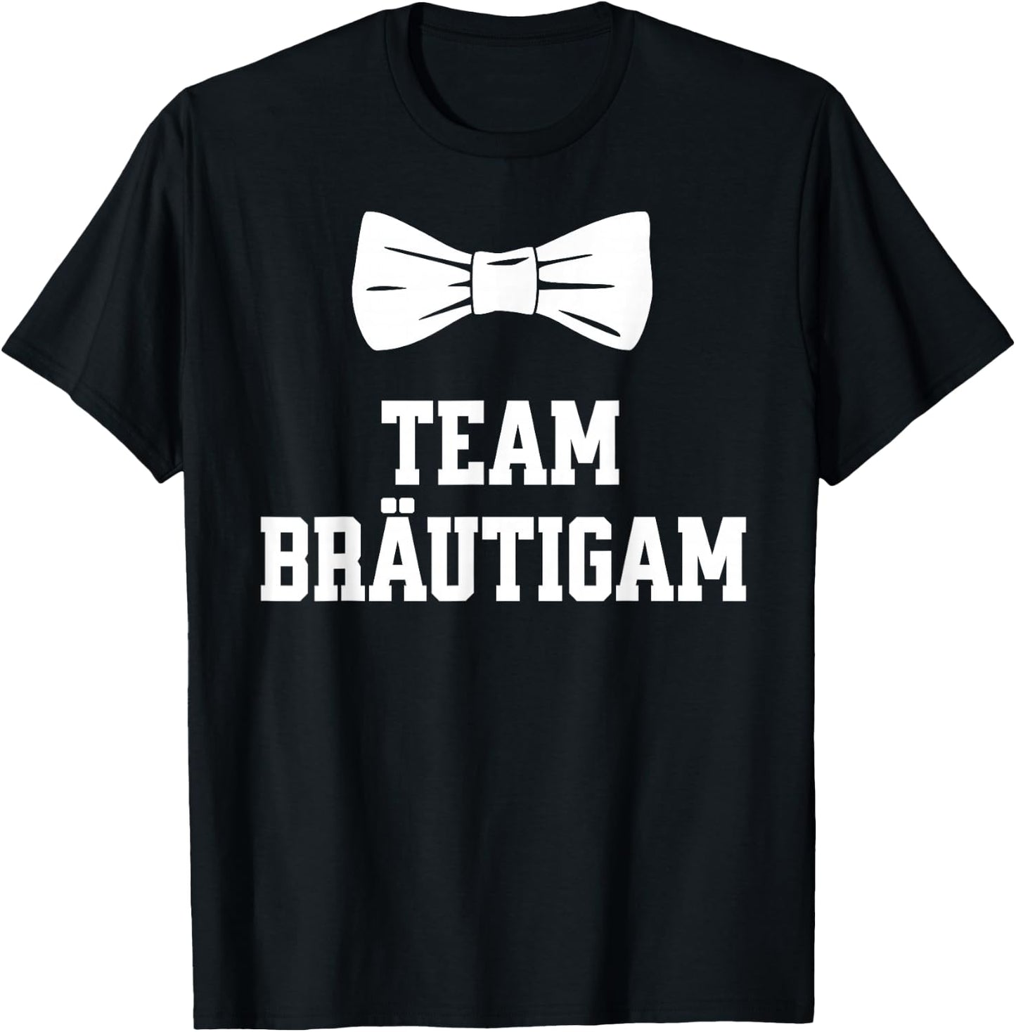 Team Bräutigam JGA T Shirt Polterabend Junggesellenabschied T-Shirt - T-Shirt | Black