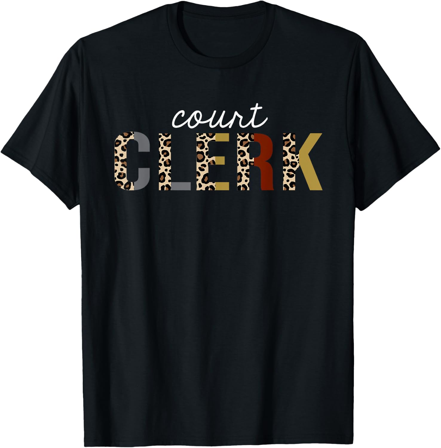Court Clerk Leopard Print Funny Appreciation T-Shirt - T-Shirt | Black