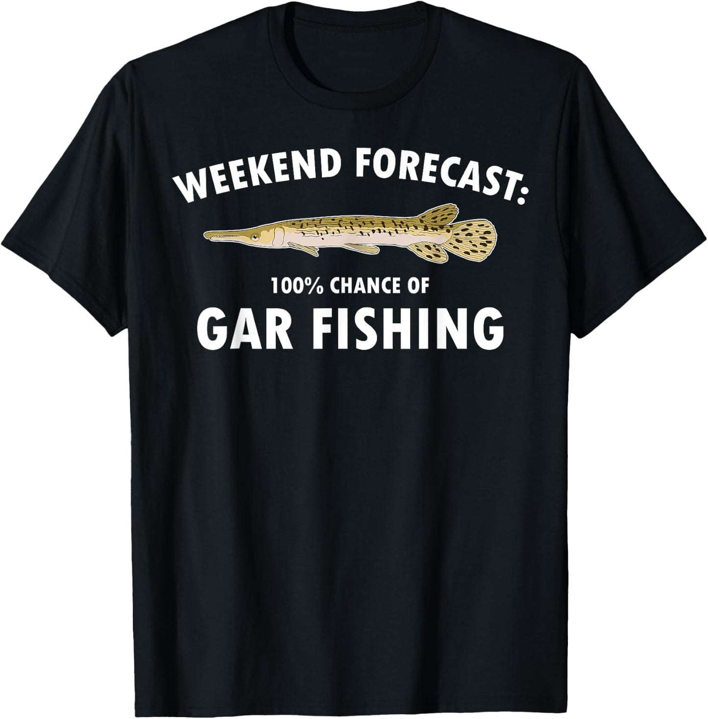 Funny Weekend Forecast Alligator Gar Fishing T-Shirt - T-Shirt | Black