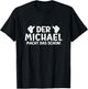 Lustiges Der Michael Macht Das Schon! Cooles Vornamen Herren T-Shirt - T-Shirt | Black
