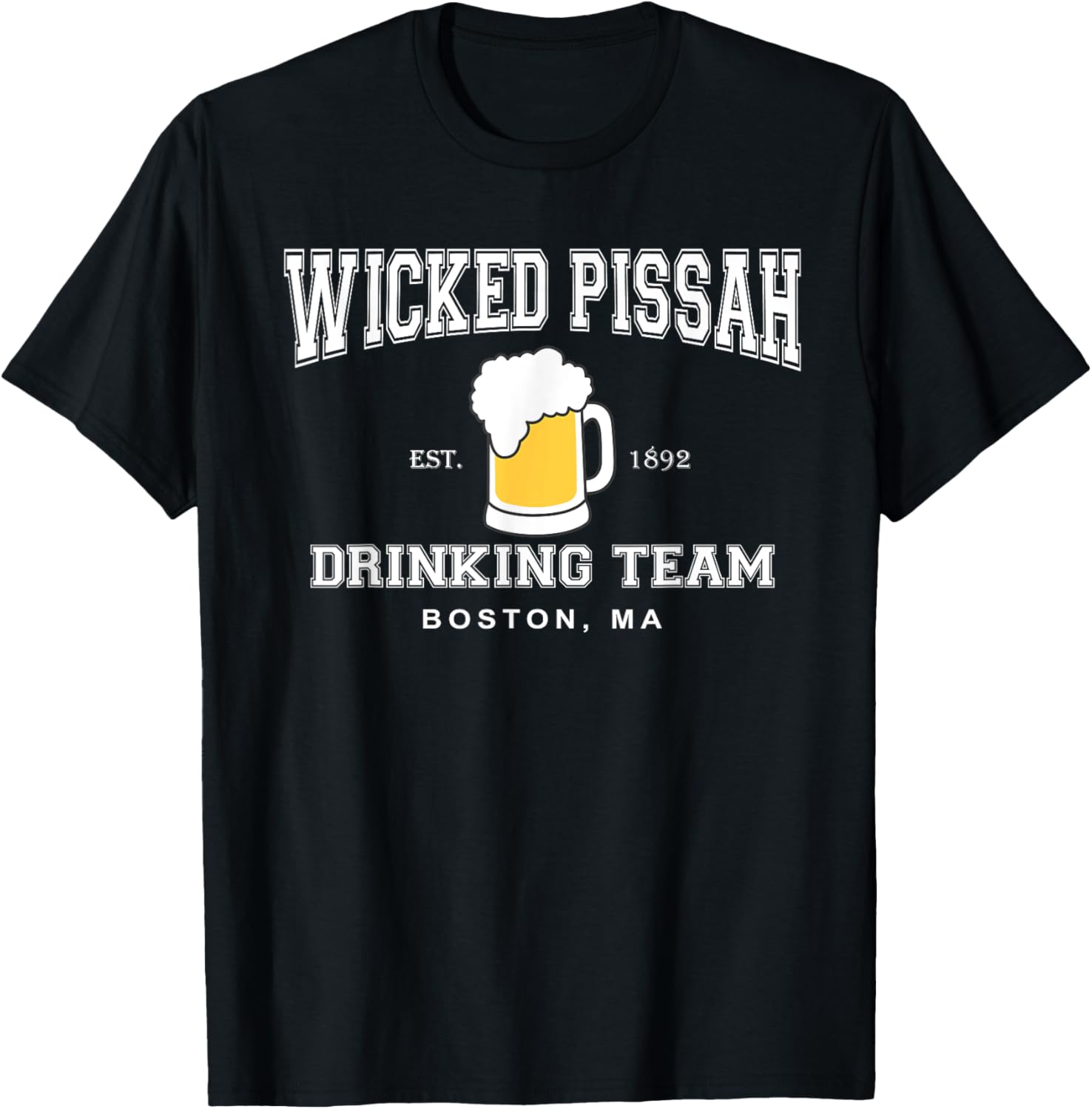 Wicked Pissah Drinking Team Boston Beer Shirt T-Shirt - T-Shirt | Black