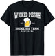 Wicked Pissah Drinking Team Boston Beer Shirt T-Shirt - T-Shirt | Black