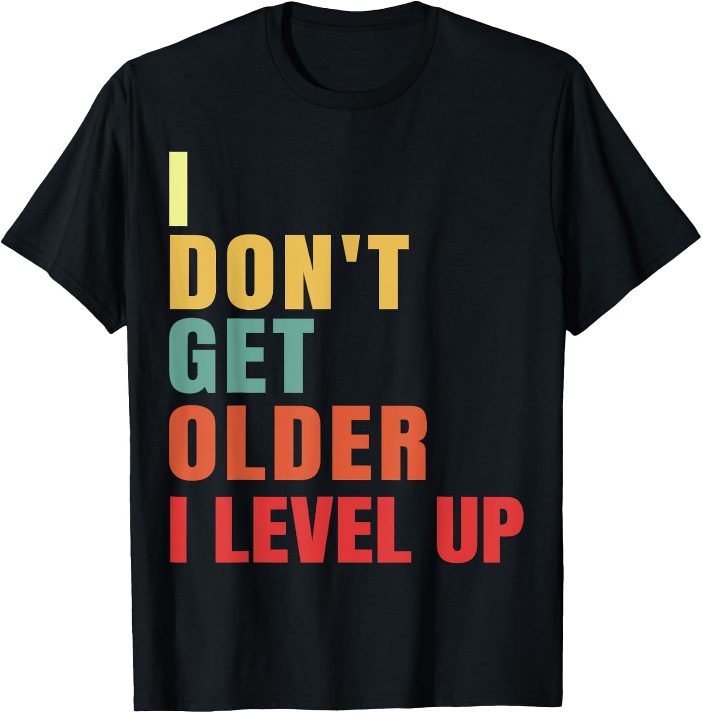 Lustiges Gamer Geschenk, I Didn't Get Older I Level Up, Wow Gamer T-Shirt - T-Shirt | Black