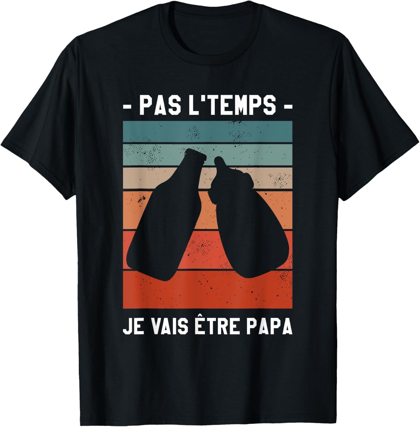 Pas L'Temps I'm Going To Be Dad Soon , Black, S T-Shirt - T-Shirt | Black