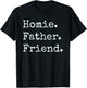 Fathers Day Homie Father Friend Retro Grunge Vintage Daddy T-Shirt - T-Shirt | Black