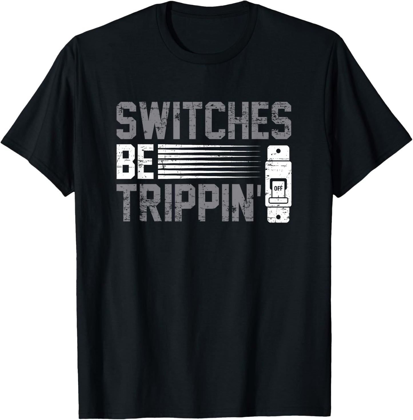Switches be trippin Voltage Lineman Circuit Cable T-Shirt - T-Shirt | Black