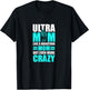 Ultra Marathon Quote for a Ultra Mom T-Shirt - T-Shirt | Black