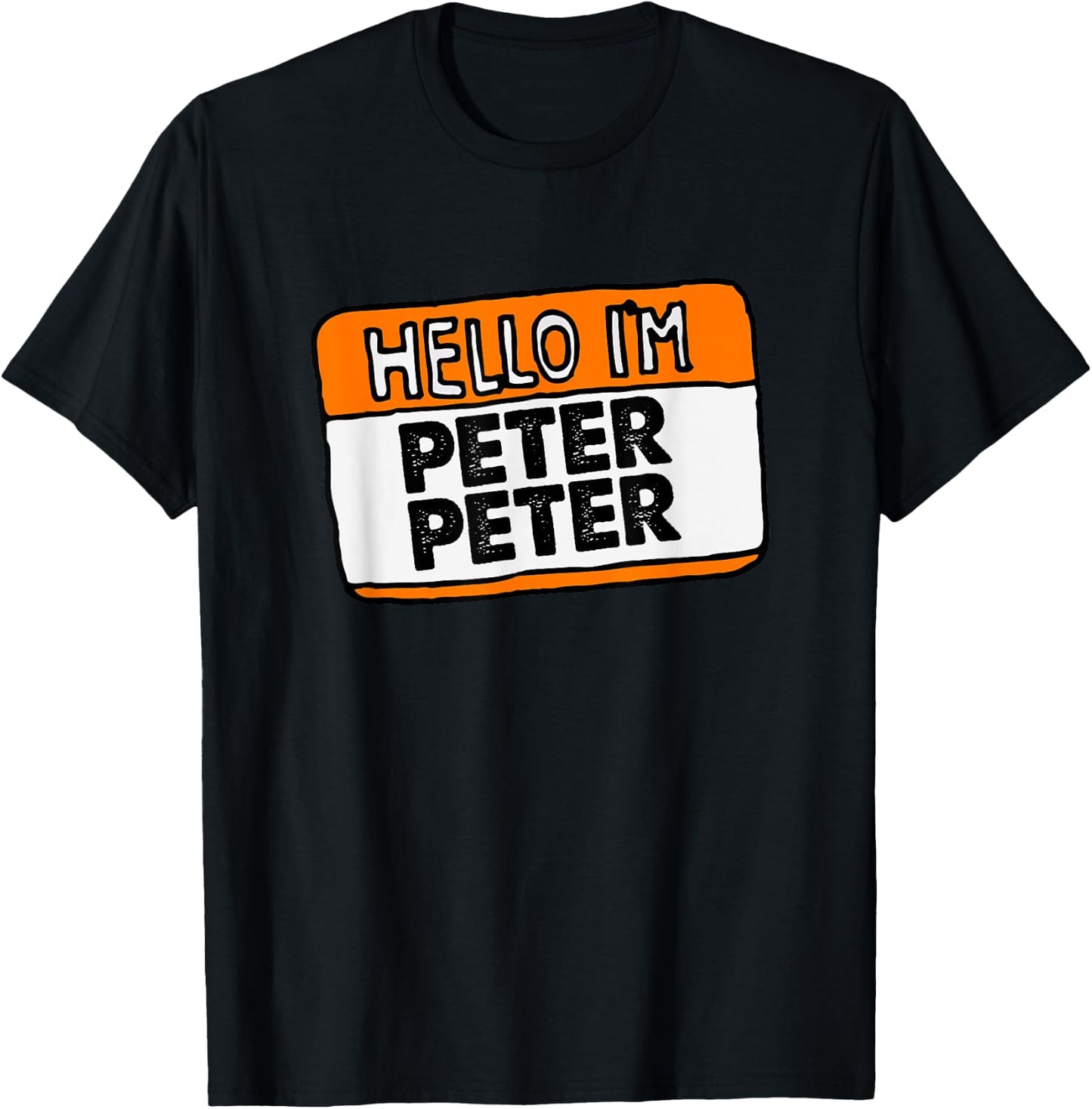 Hello, I'm Peter Peter, Pumpkin Eater! Halloween Name Tag T-Shirt - T-Shirt | Black