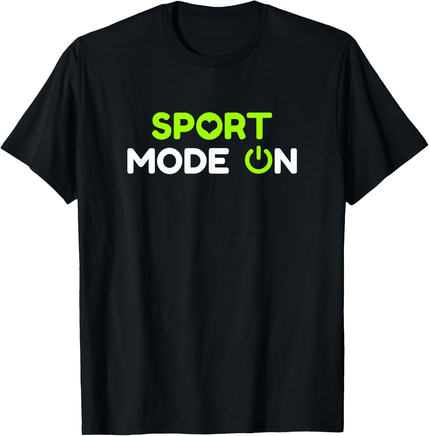 Sport mode on, Funny Design for Athletes and Trainers T-Shirt - T-Shirt | Black