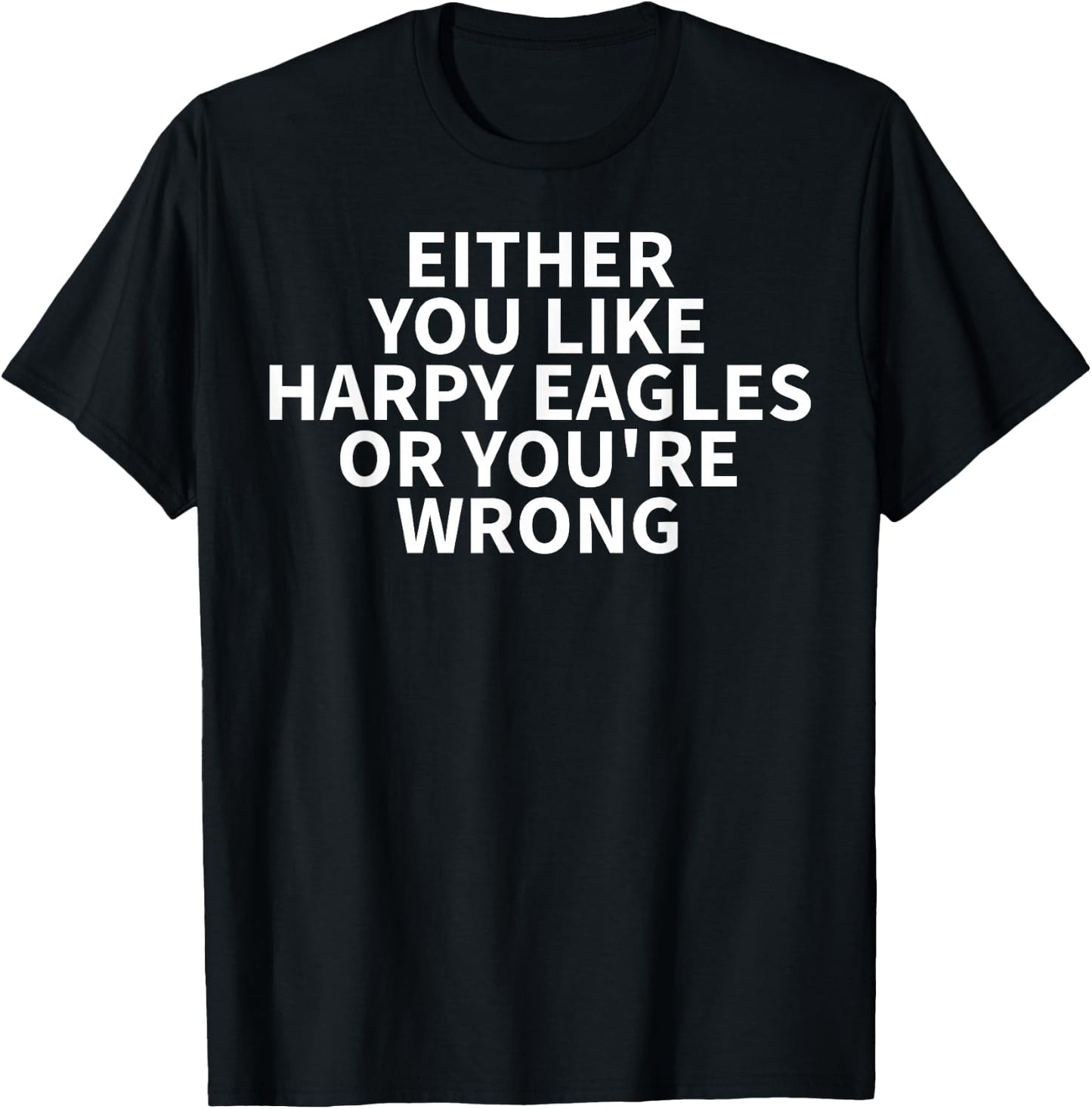 Harpy Eagle Apparel - Funny Awesome Eagles Lover Design T-Shirt - T-Shirt | Black