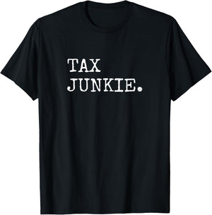 Tax Junkie Accountant Gifts Men Women CPA T-Shirt - T-Shirt | Black