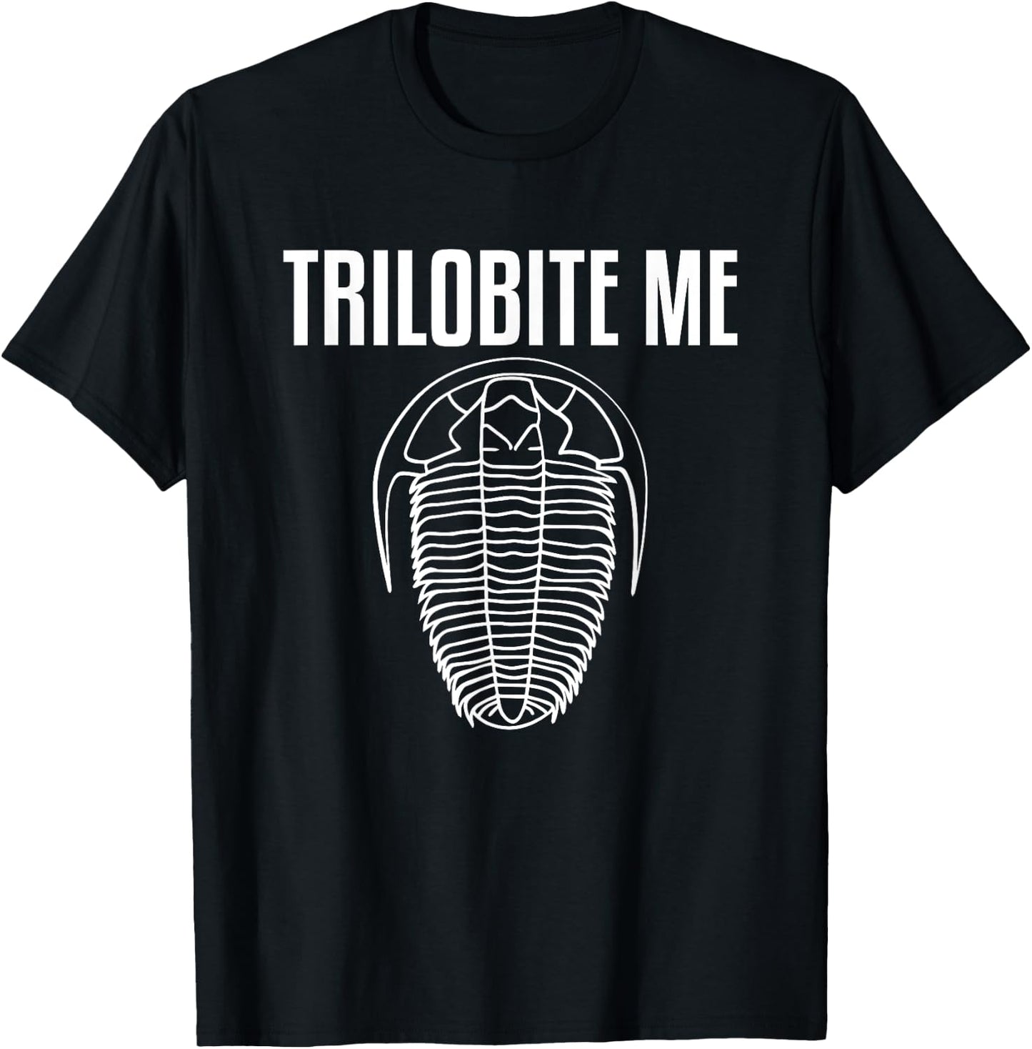Trilobite Me Skeleton Fossil Hunter Paleontologist T-Shirt - T-Shirt | Black