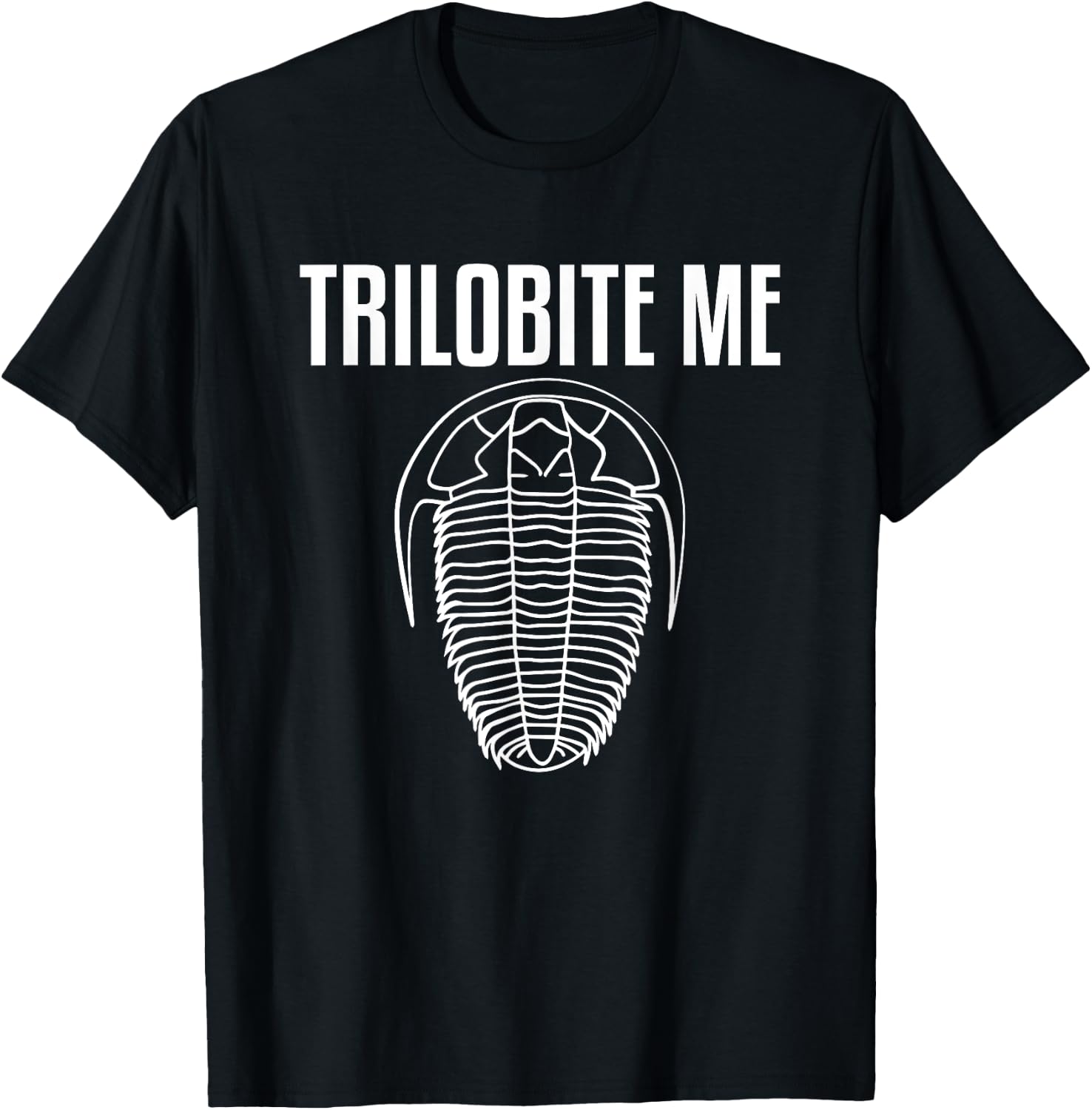 Trilobite Me Skeleton Fossil Hunter Paleontologist T-Shirt - T-Shirt | Black