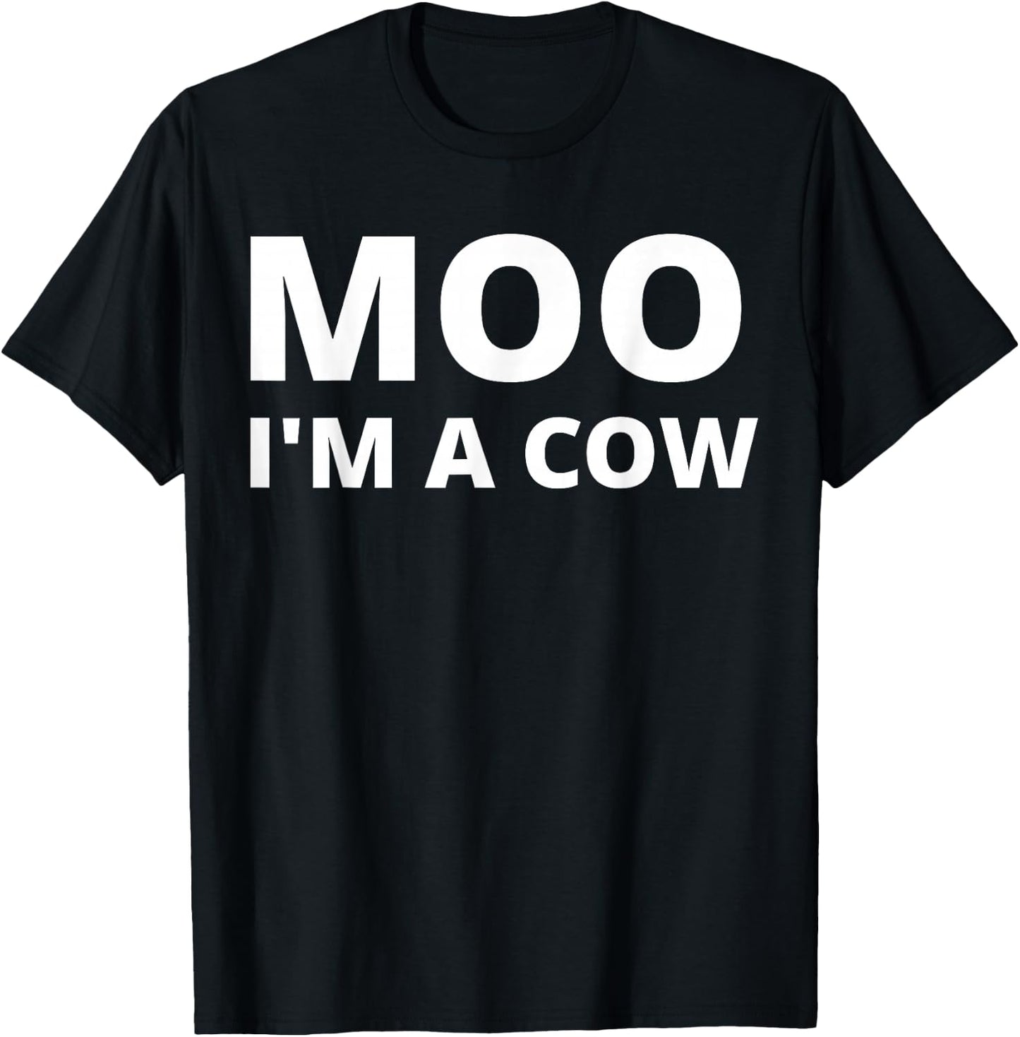 Moo I'm A Cow - Funny T-Shirt - T-Shirt | Black