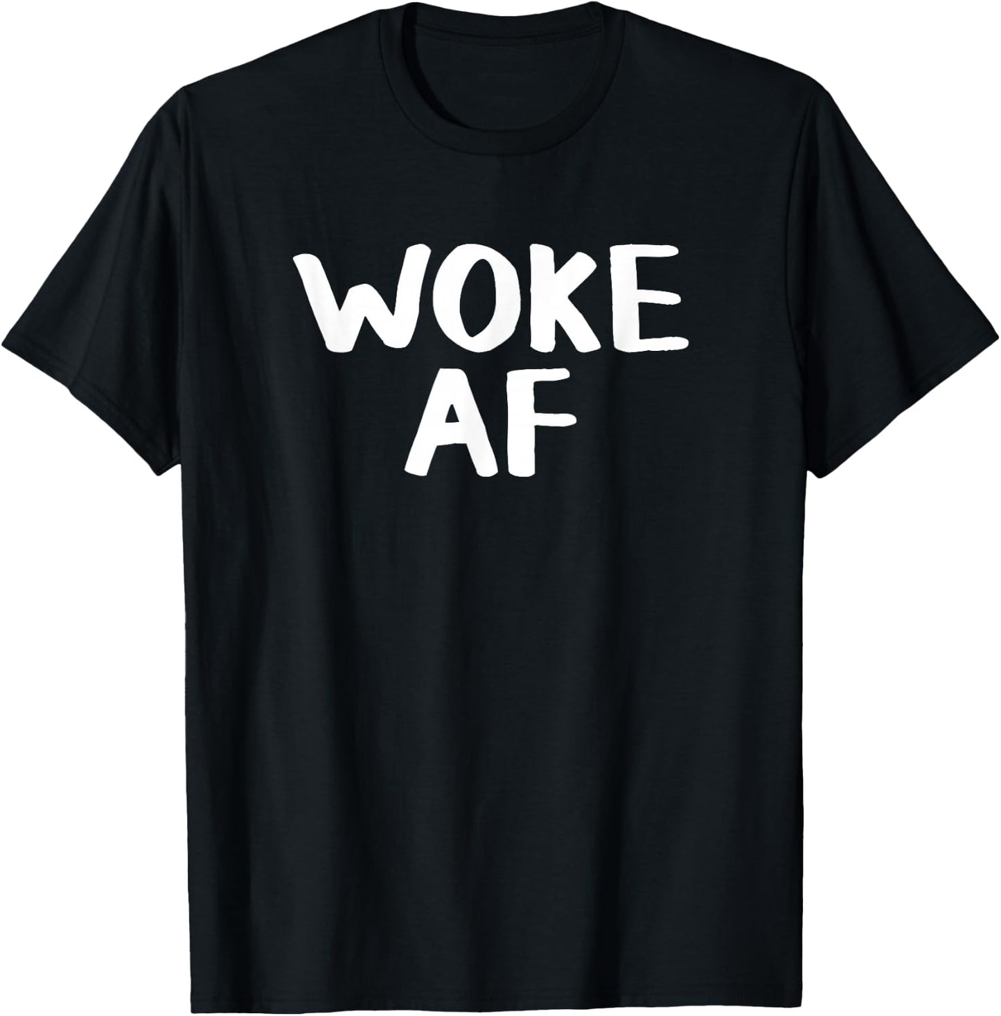 Woke AF -Adults Black Modern Classic Fit Short Sleeve T-Shirt - T-Shirt | Black