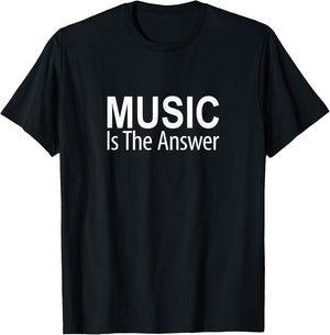 Music Is The Answer T-Shirt - T-Shirt | Black