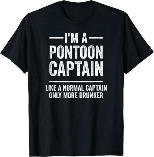Pontoon Captain Like A Regular Captain I Funny Pontoon T-Shirt - T-Shirt | Black