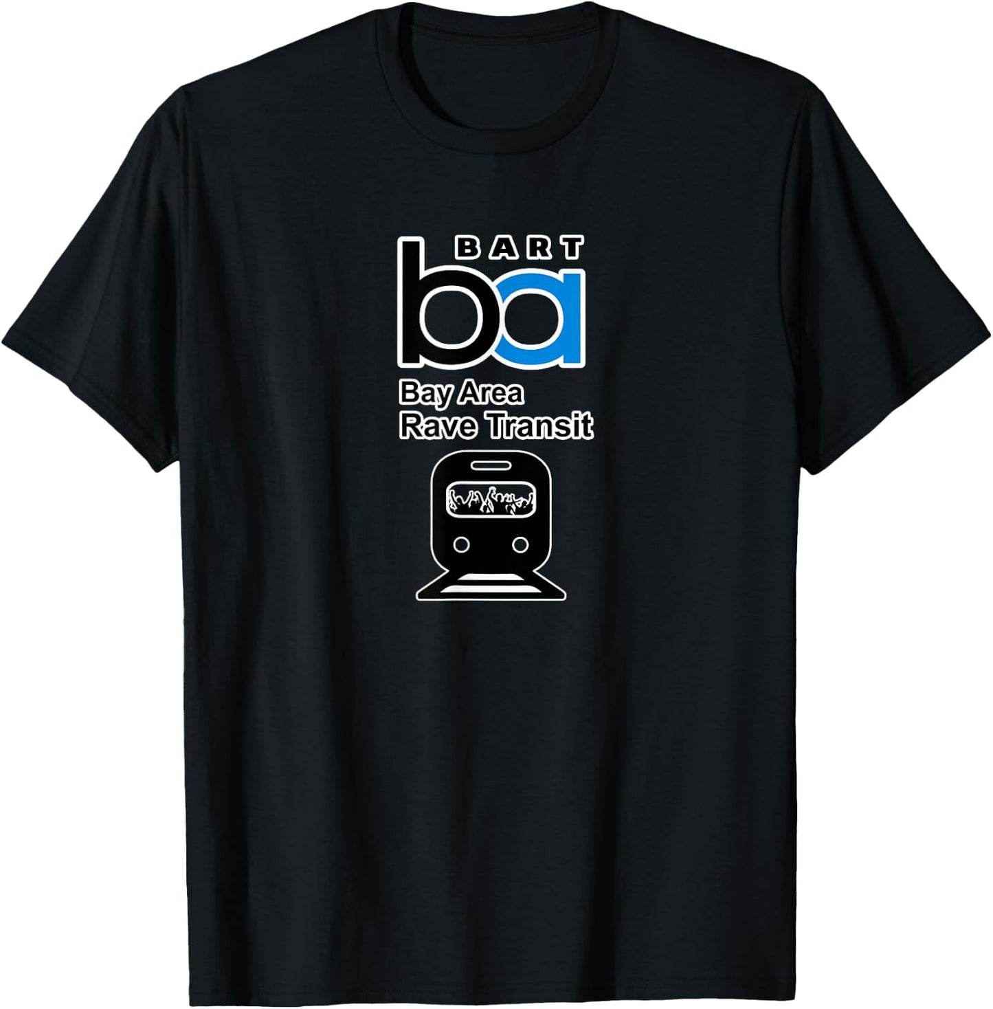 BART Bay Area Rave Transit. San Francisco DJ Design T-Shirt - T-Shirt | Black