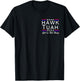 Hawk Tush Spit on that Thing Viral Election Parody 2-Sided T-Shirt - T-Shirt | Black