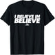 Ted Lasso I Believe In Believe T-Shirt - T-Shirt | Black