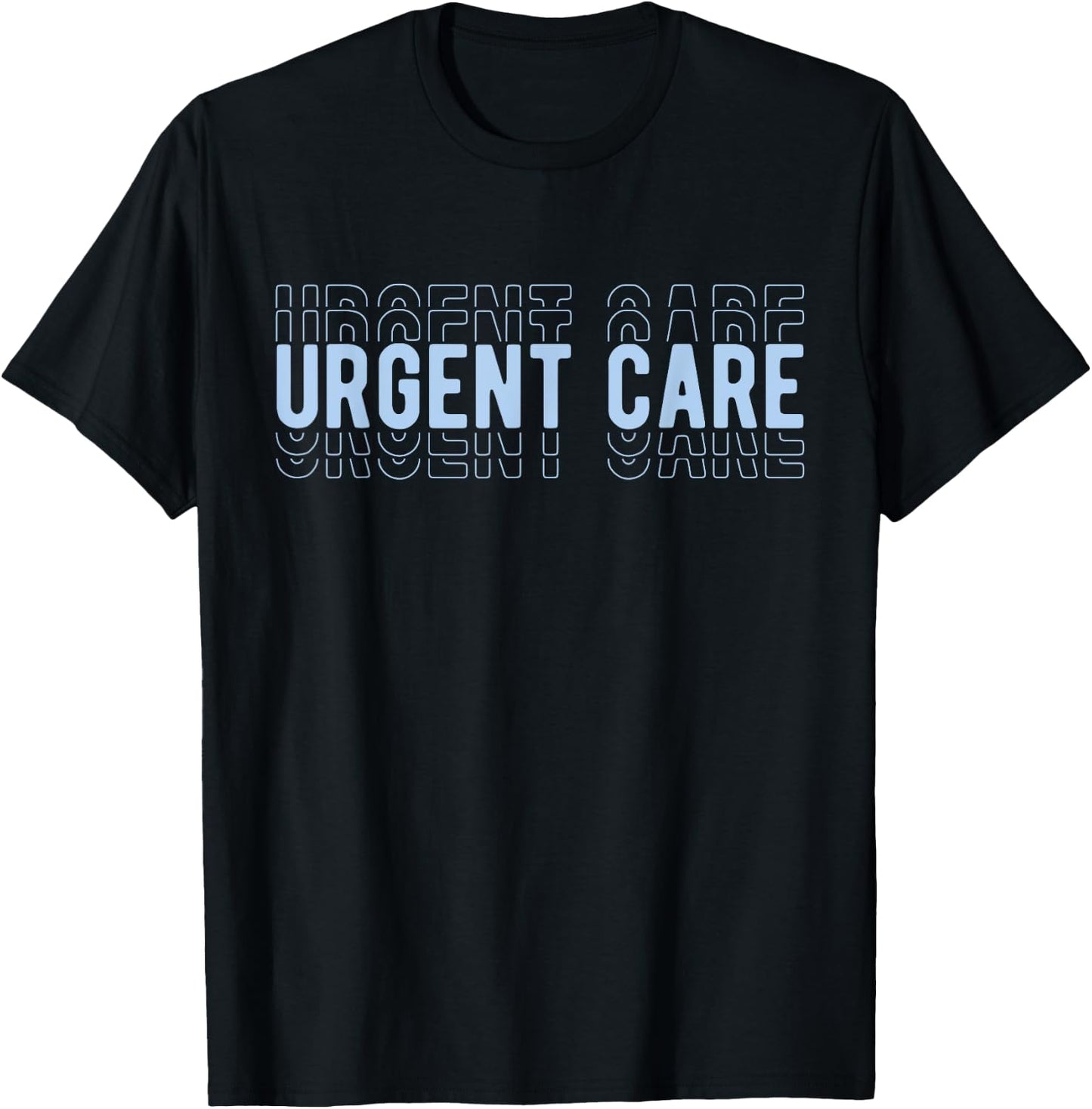 Urgent Care Best Urgent Care Nurse Urgent Care Department T-Shirt - T-Shirt | Black