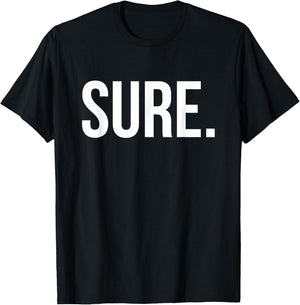 Cool Sure. T-Shirt - T-Shirt | Black